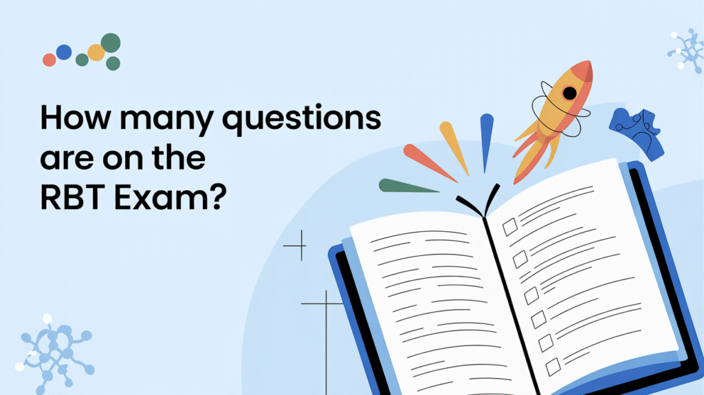 Questions on the RBT Exam